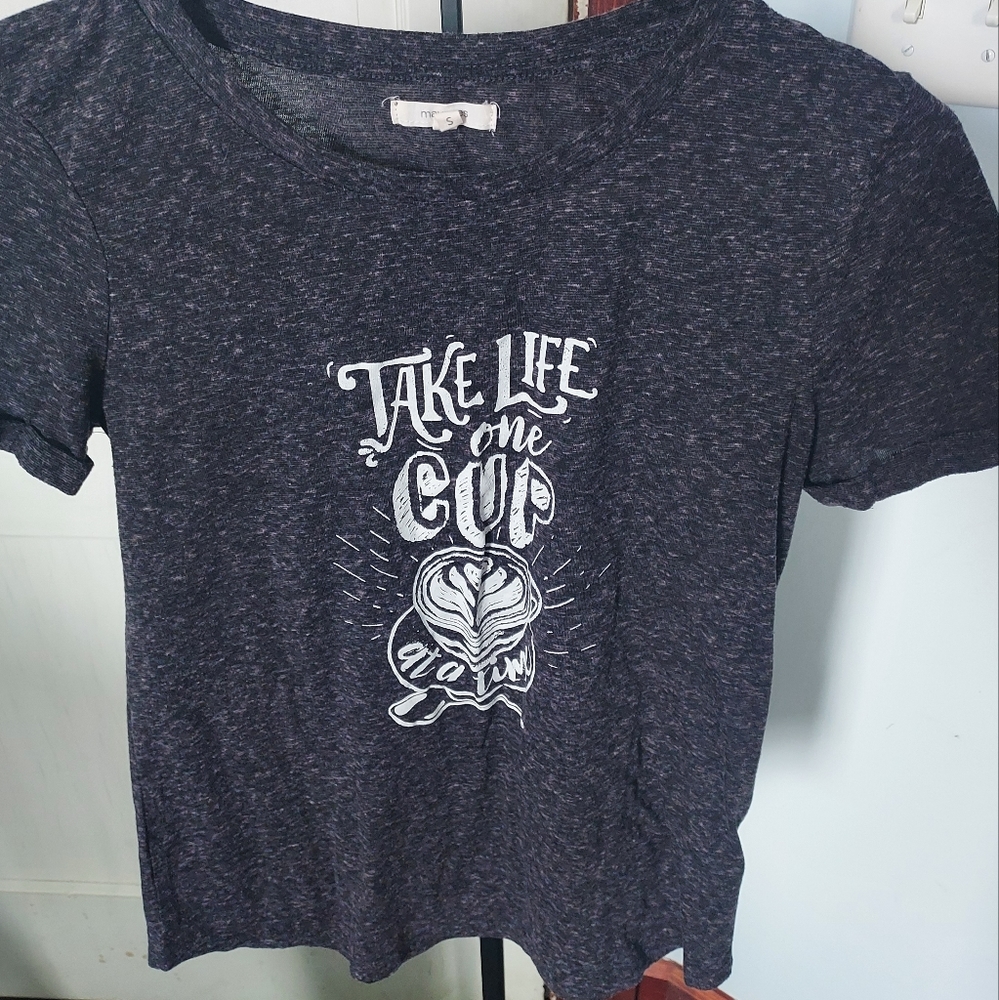 Maurices Take Life One Cup At A Time Tshirt